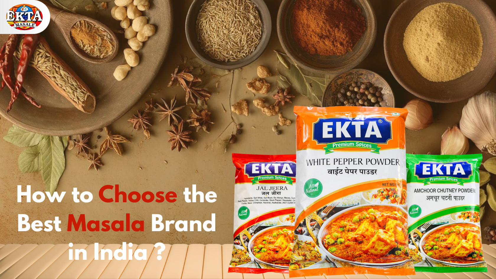 How to Choose the Best Masala Brand in India - Ekta Masale