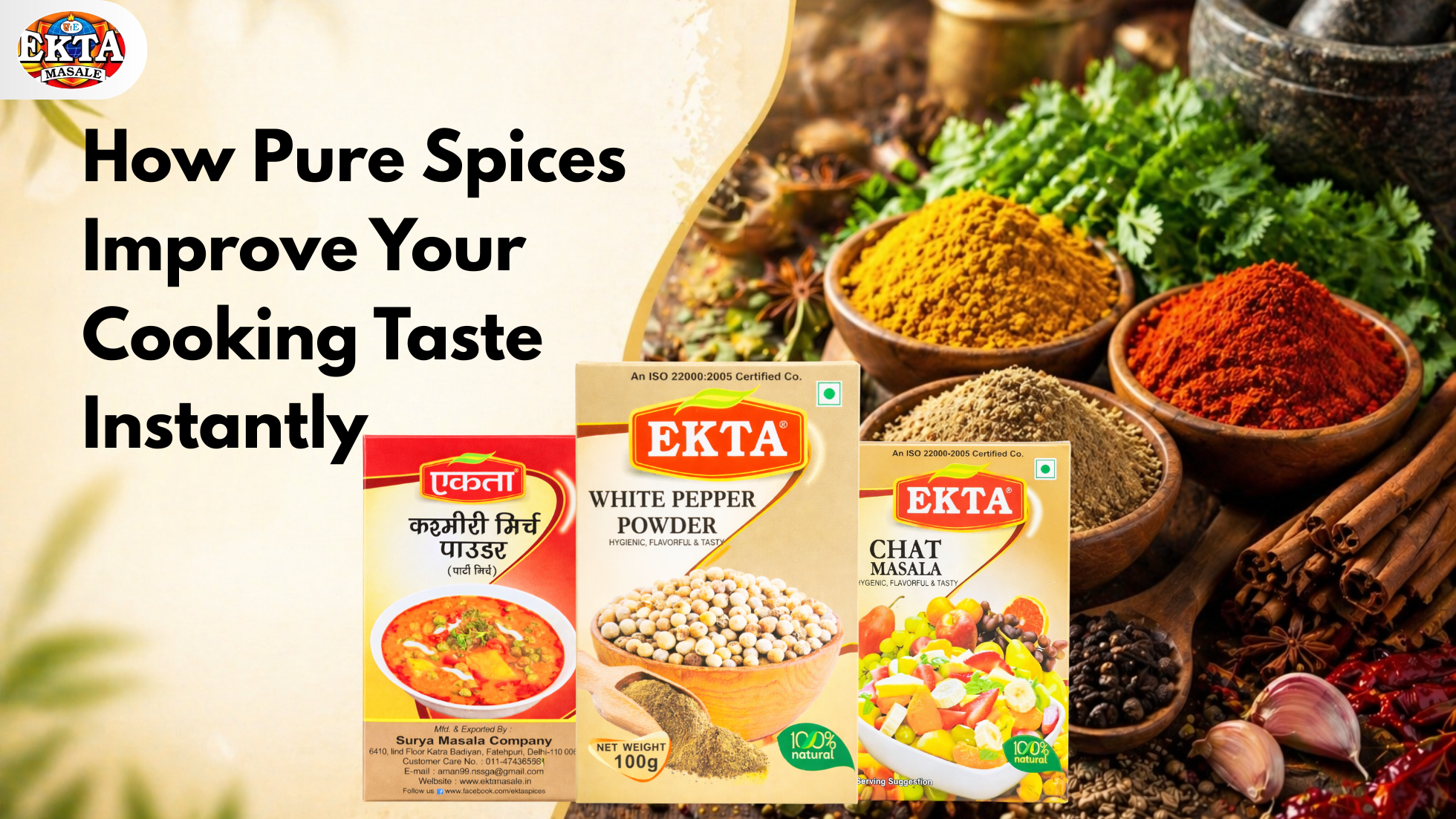 How Pure Spices Improve Your Cooking Taste Instantly - Ekta Masale